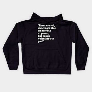 Funny valentines day humour Kids Hoodie